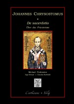De sacerdotio - Über das Priestertum (grch./dt.)