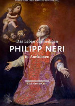 Das Leben des heiligen Philipp Neri in Anekdoten