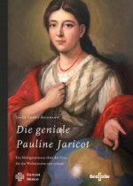 Die geniale Pauline Jaricot