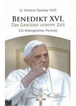 Benedikt XVI. - Das Gewissen unserer Zeit