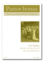 Pastor bonus Heft 3 - Sacra Virginitas