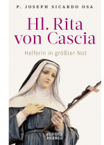 Hl. Rita von Cascia - Helferin in größter Not