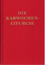 Die Karwochenliturgie (dt./lat.)