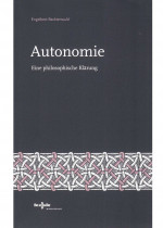 Autonomie - Eine philosophische Klärung