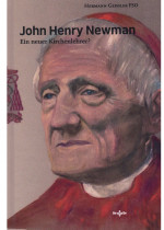 John Henry Newman - Ein neuer Kirchenlehrer?