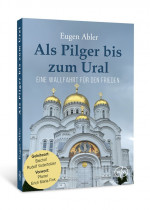 ALS PILGER BIS ZUM URAL